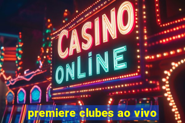 premiere clubes ao vivo